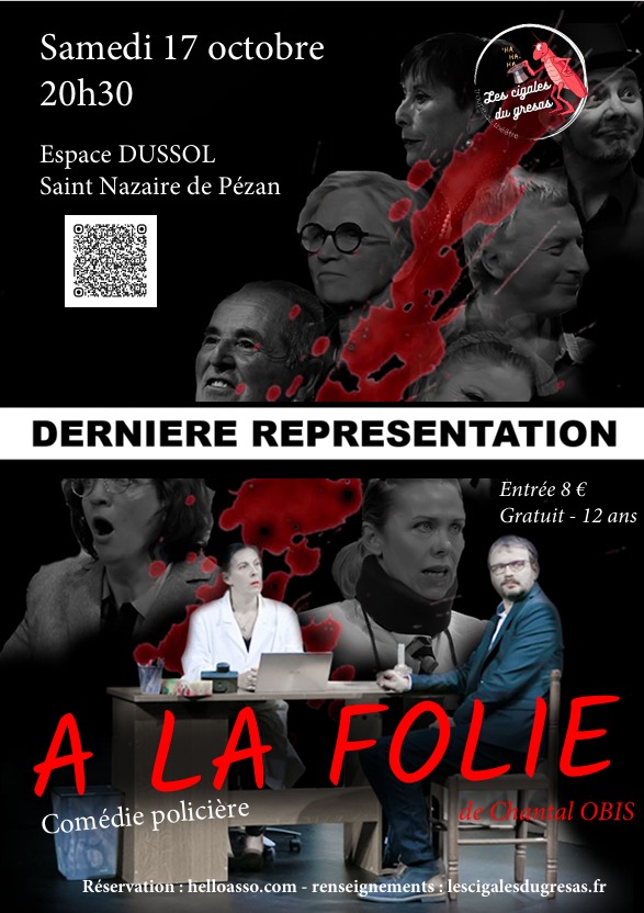 Dernère représentation de la pièce de théatre A la FOlie